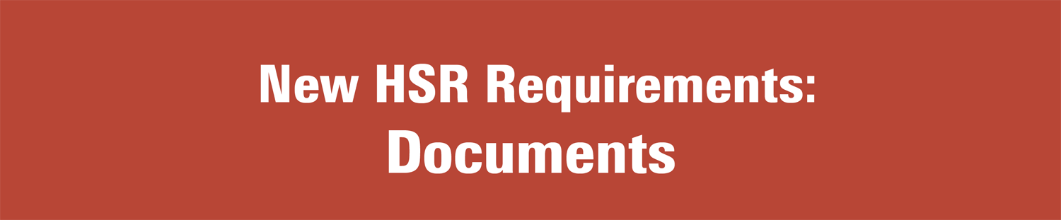 New HSR Requirements: Documents